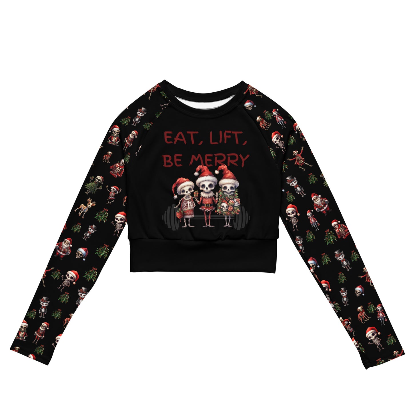 Eco Friendly long sleeve crop top - Skeleton Christmas "Eat Lift Be Merry"