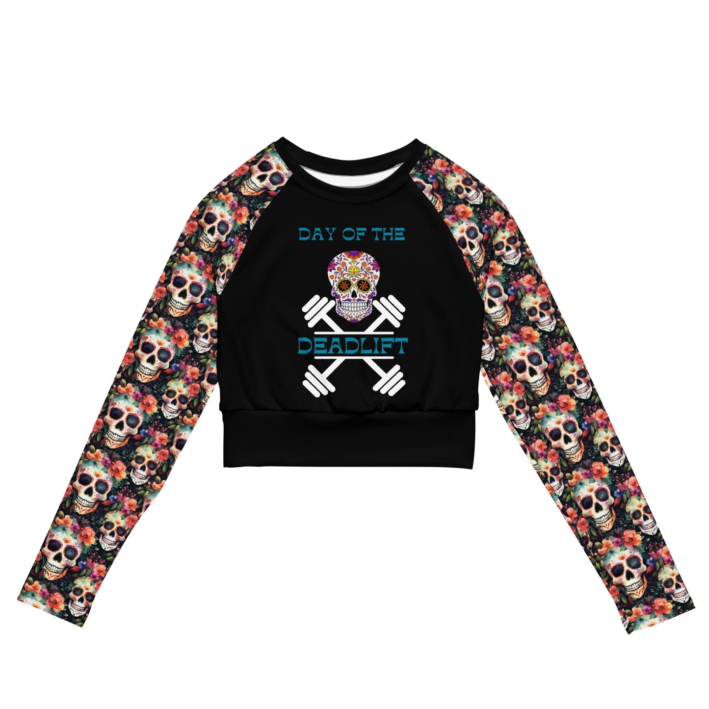 Eco Friendly long-sleeve crop top - Sugar Skulls "Day of the Deadlift"